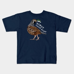 Strut your Stuff Quail Kids T-Shirt